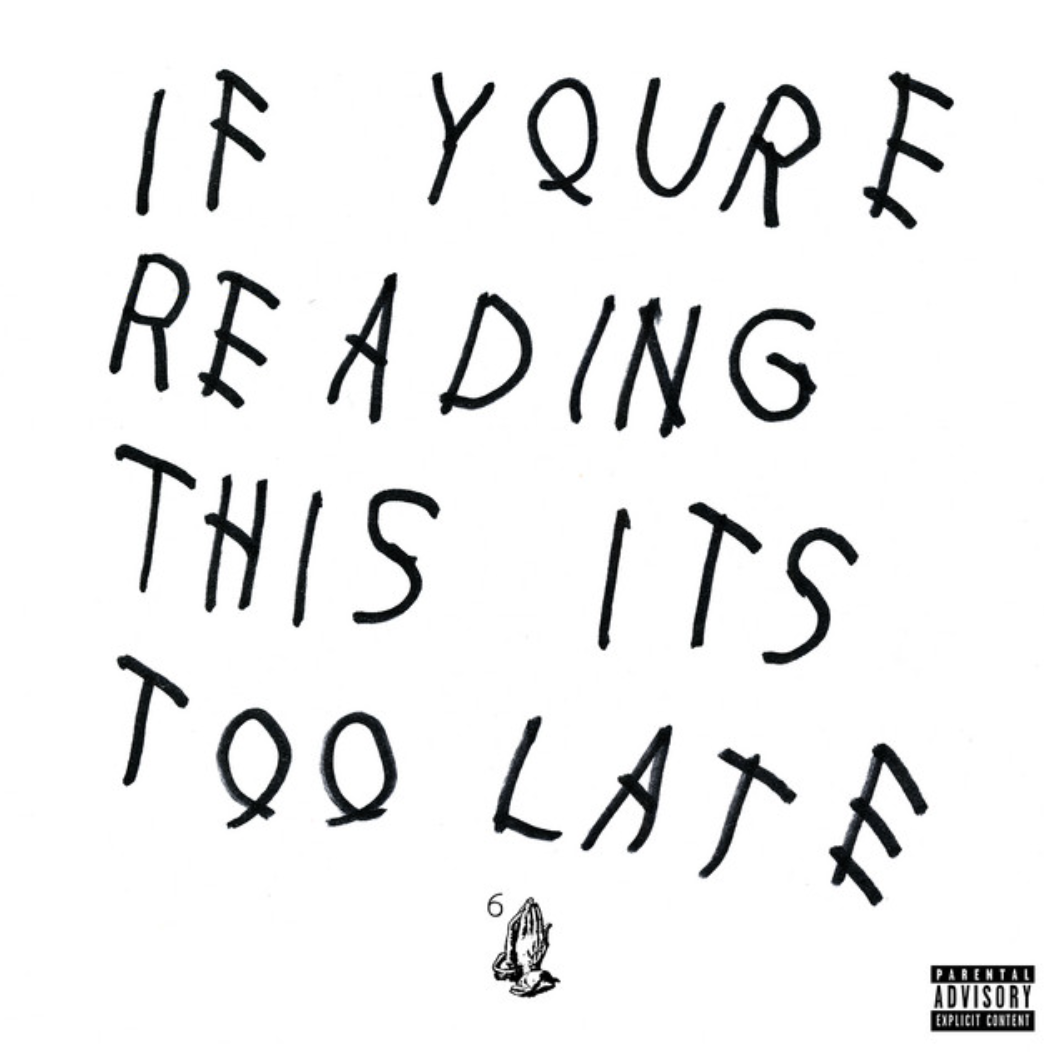 Read more about the article Drake – If You’re Reading This It’s Too Late (Album Review)