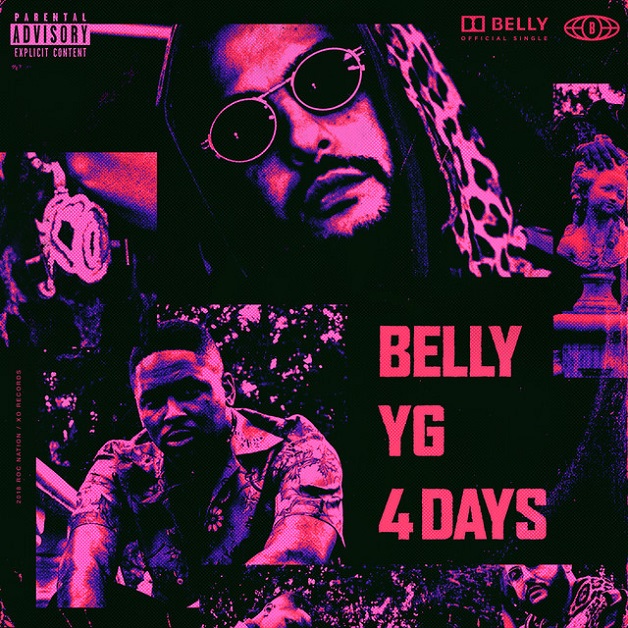 Belly & YG Unite For “4 Days”