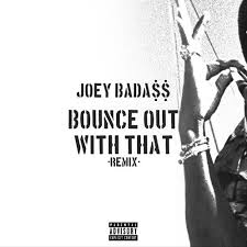 Joey Bada$$ – Bounce Out With That (Remix) (Review & Stream)