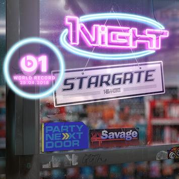 Stargate – 1Night (Ft. PARTYNEXTDOOR, 21 Savage & Murda Beatz) (Review & Stream)