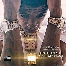 YoungBoy Never Broke Again – Until Death Call My Name Reloaded (Album Review)