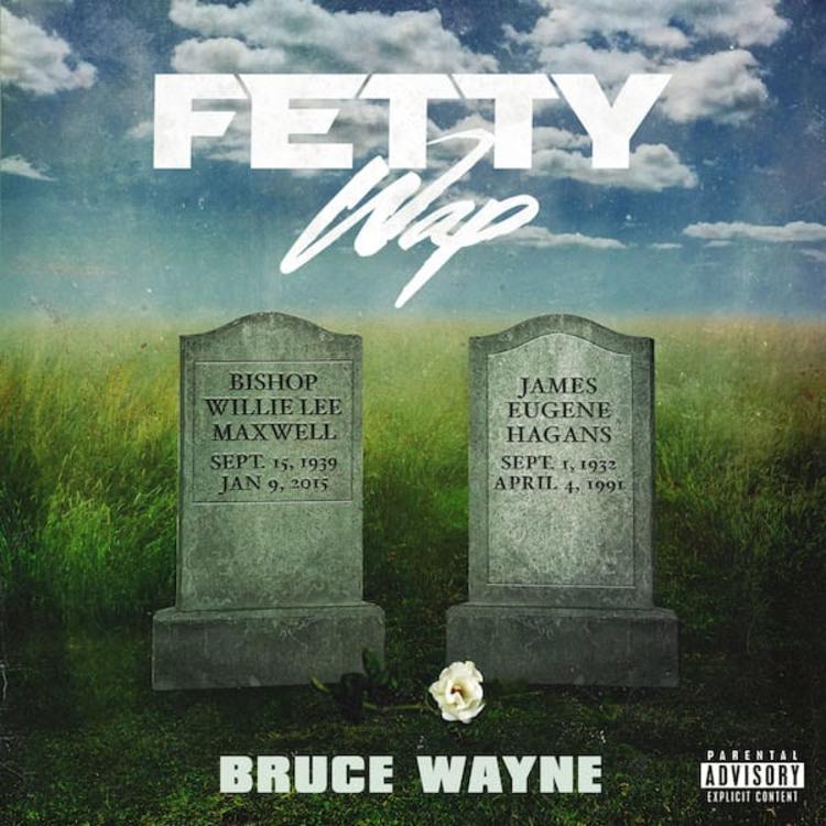 Fetty Wap – Bruce Wayne (Review)