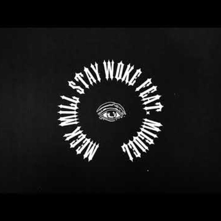 Meek Mill – Stay Woke (Ft. Miguel) (Review & Stream)