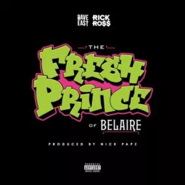 Dave East – Fresh Prince of Belaire (Ft. Rick Ross) (Review & Stream)
