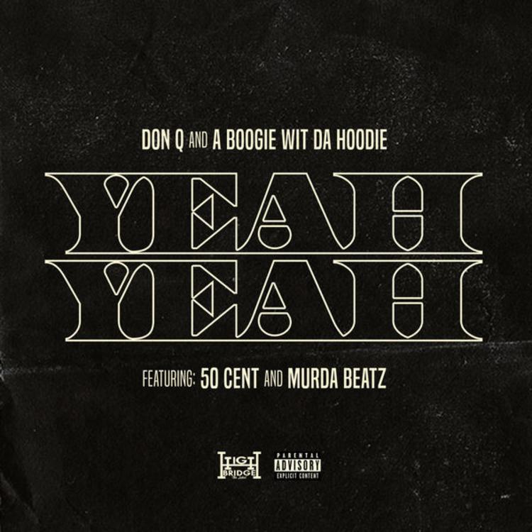 Don Q & A Boogie Wit Da Hoodie Link Up With Murda Beatz and 50 Cent For “Yeah Yeah” (Review & Stream)