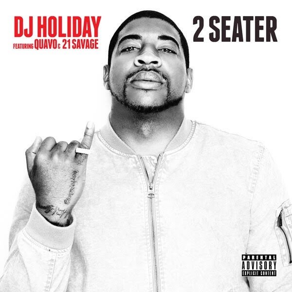Read more about the article DJ Holiday Calls On Quavo & 21 Savage For “2 Seater”