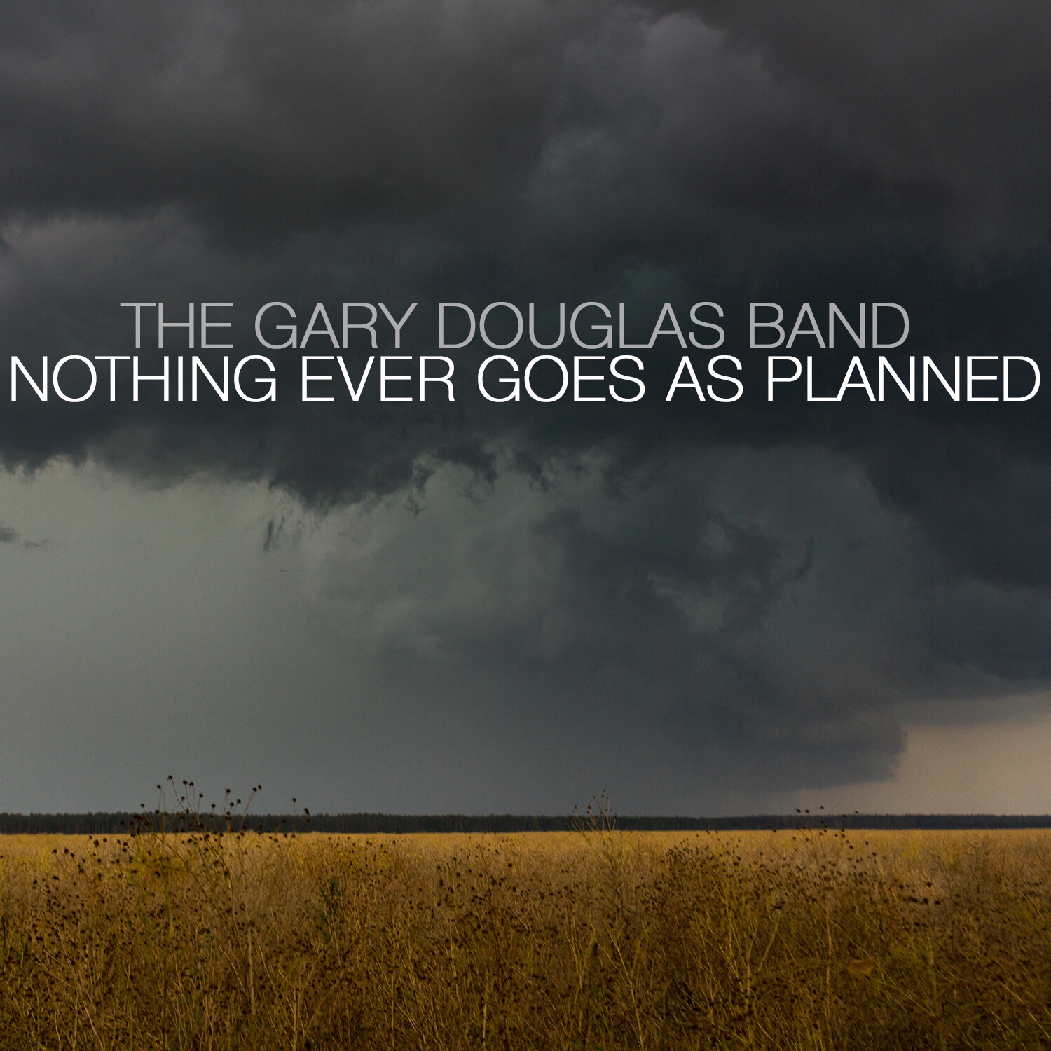 Read more about the article The Gary Douglas Band Touches The Soul On “Nothing Ever Goes As Planned” (Review & Stream)
