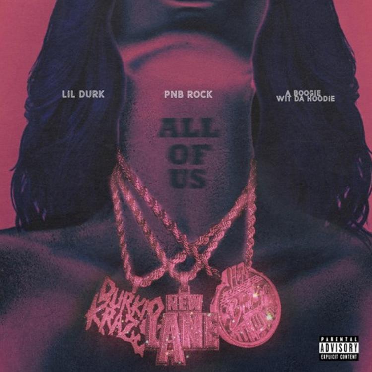 PnB Rock Calls On His Buddies A Boogie Wit The Hoodie & Lil Durk For “All Of Us”