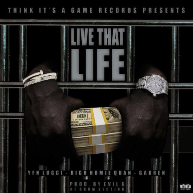 Rich Homie Quan & YFN Lucci Link Up For the Passionate “Live That Life” (Review & Stream)