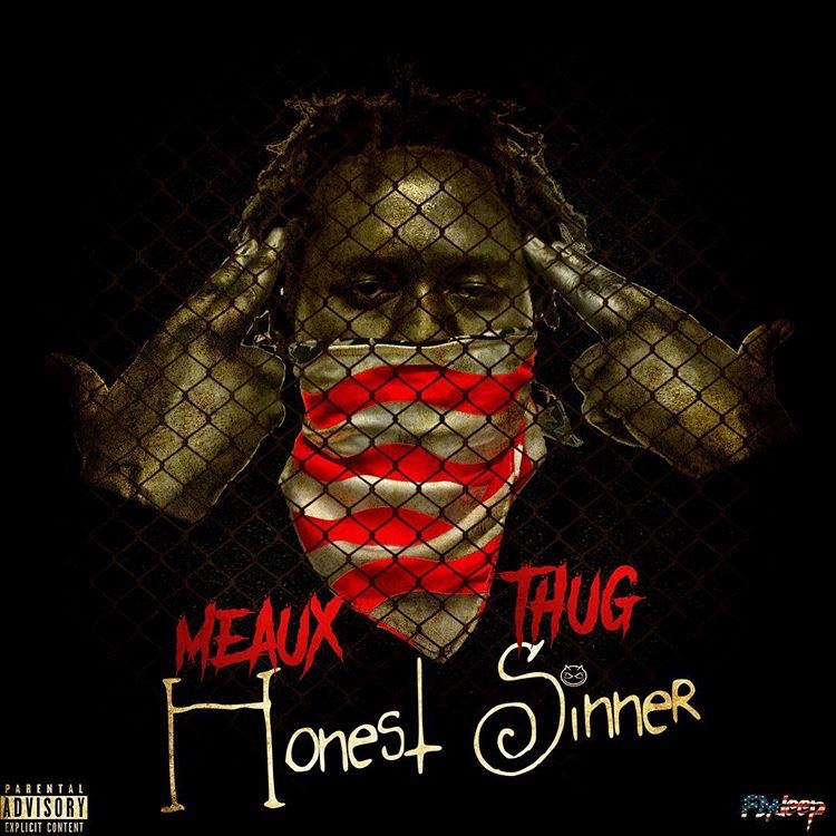 Meaux Thugs Opens Up About His Hood In “Honest Sinner” (Review & Stream)