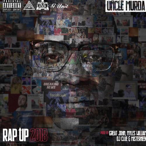 Uncle Murda Releases His Annual Rap-Up Of The Year (Review & Stream)