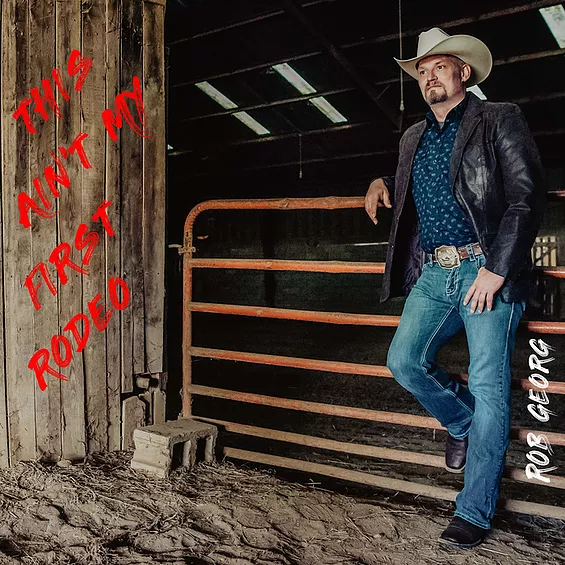 Rob Georg Dazzles In “This Ain’t My First Rodeo”