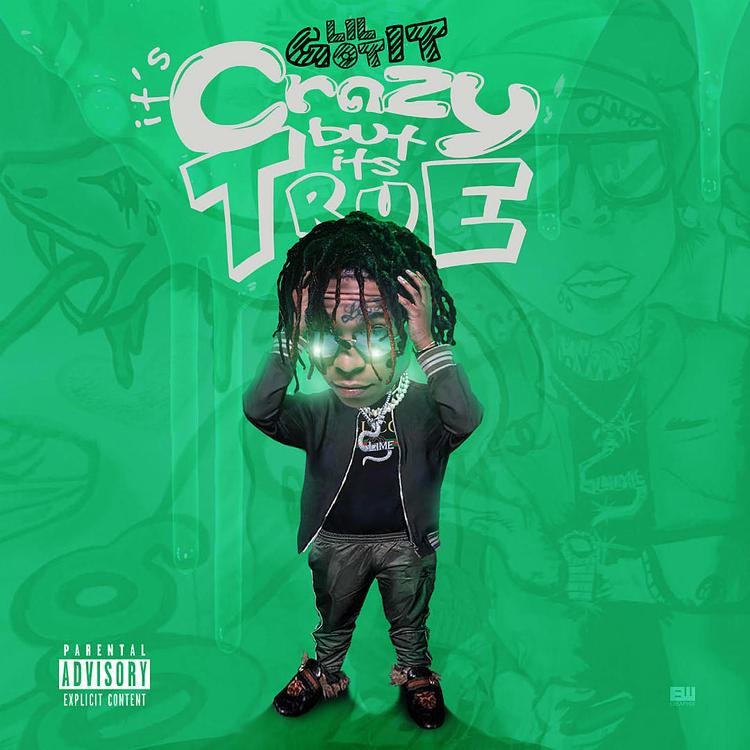 Stream LilGotIt’s “Crazy But True” Mixtape