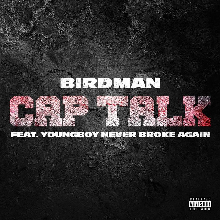 YoungBoy Never Broke Again & Birdman Unite On “Cap Talk”