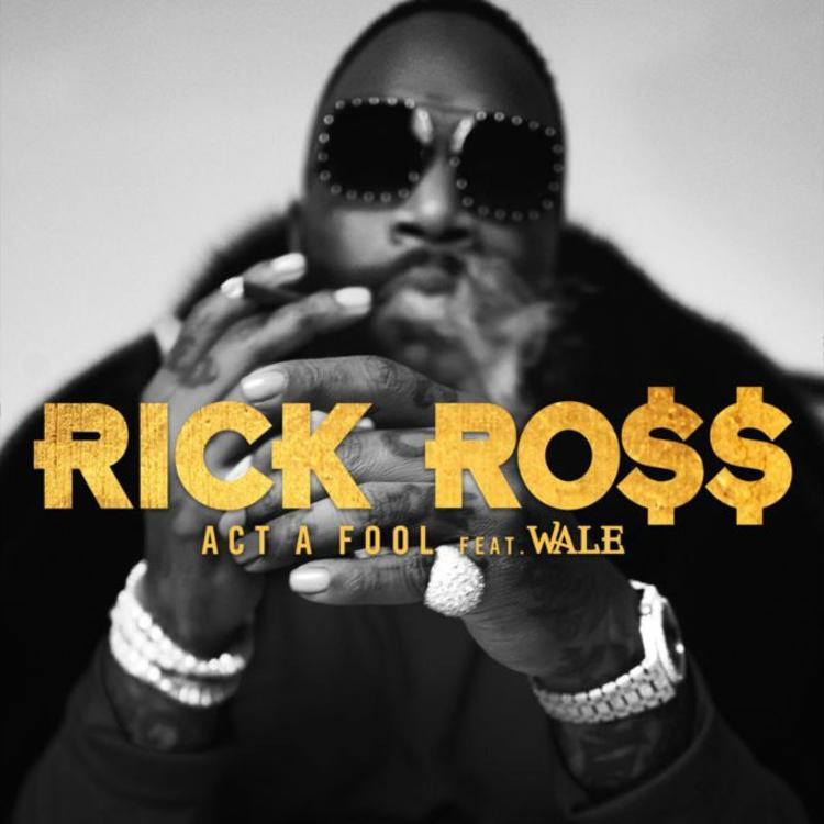 Rick Ross & Wale Unite For “Act A Fool”