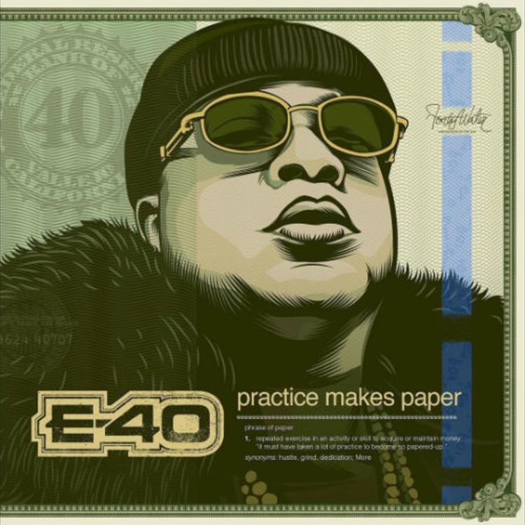 Stream E-40’s “Practice Makes Paper”