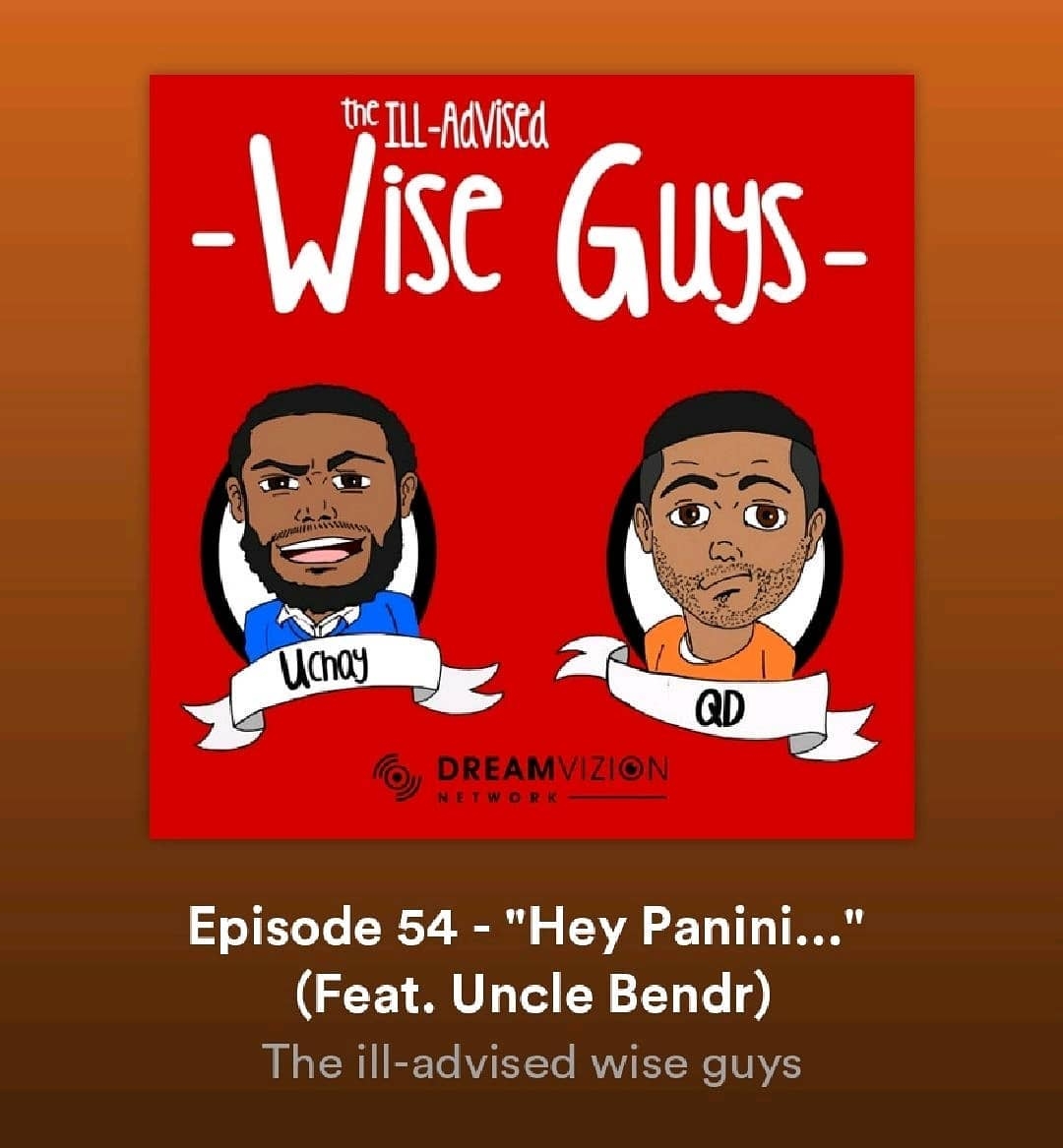 Episode 54 – “Hey Panini…” (Feat. Uncle Bendr)