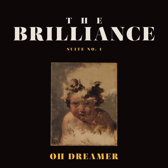 The Brilliance Deliver Something Hypnotizing In “Oh Dreamer”