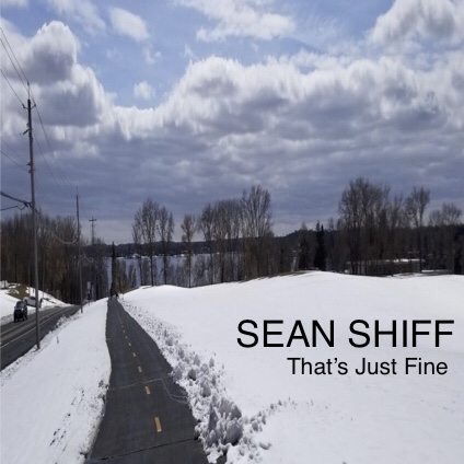 Sean Shiff Vents About Politics In “That’s Just Fine”
