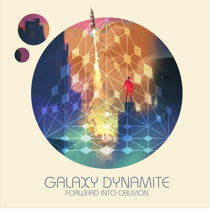Galaxy Dynamite – Forward Into Oblivion (Review)