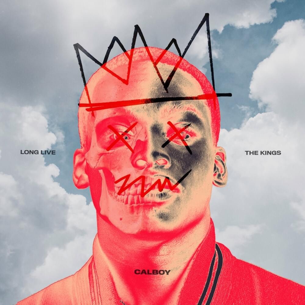 Listen To “Love Live The Kings” By Calboy