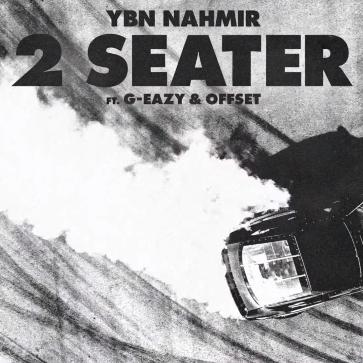 YBN Nahmir Calls On G-Eazy & Offset For “2 Seater”