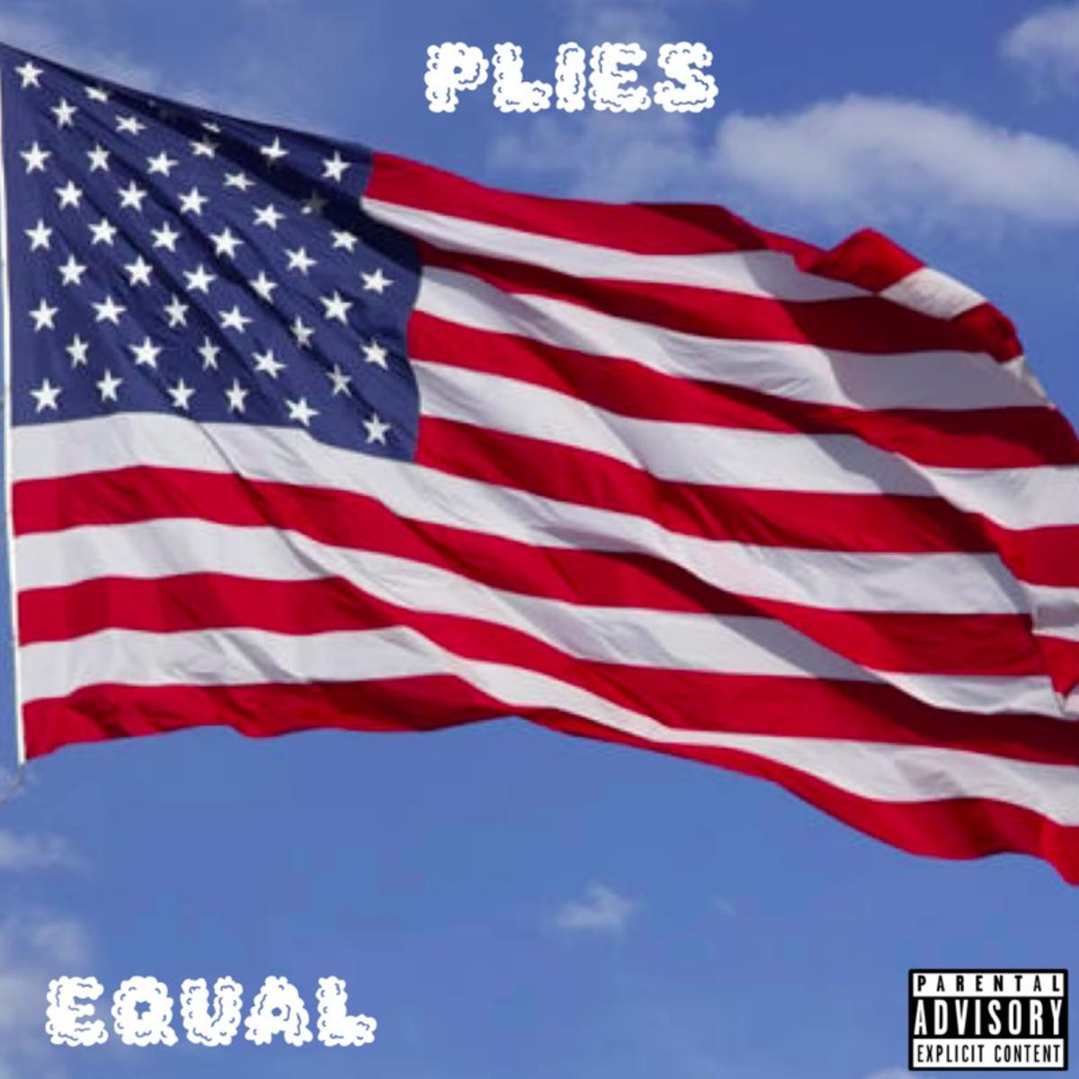 Plies Keeps It Real on “Equal”