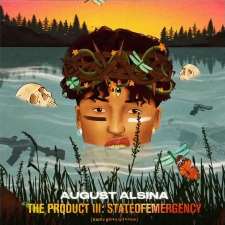 August Alsina – The Product III: stateofEMERGEncy (Album Review)