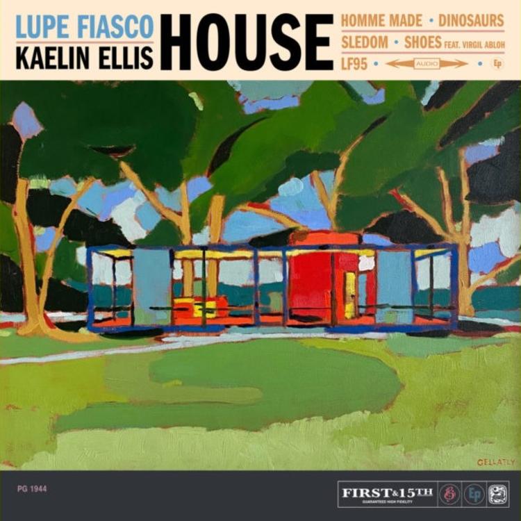 Listen To “HOUSE” By Lupe Fiasco & Kaelin Ellis