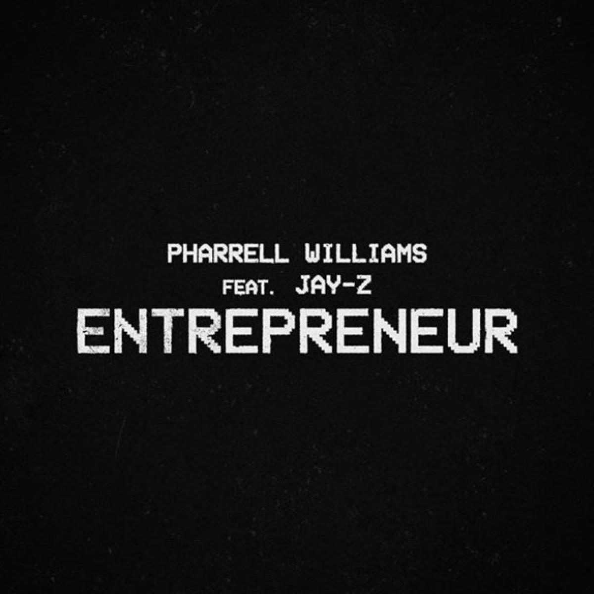 Pharrell & Jay-Z Put On For Black Folks On “Entrepreneur”