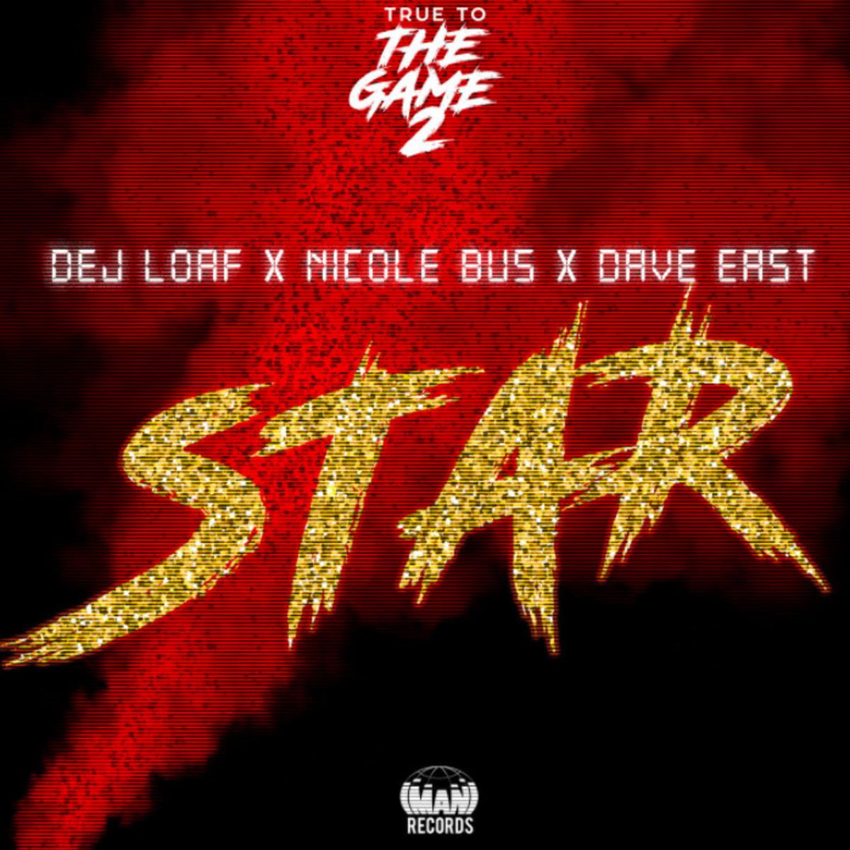 Dej Loaf, Nicole Bus & Dave East Unite For “Star”