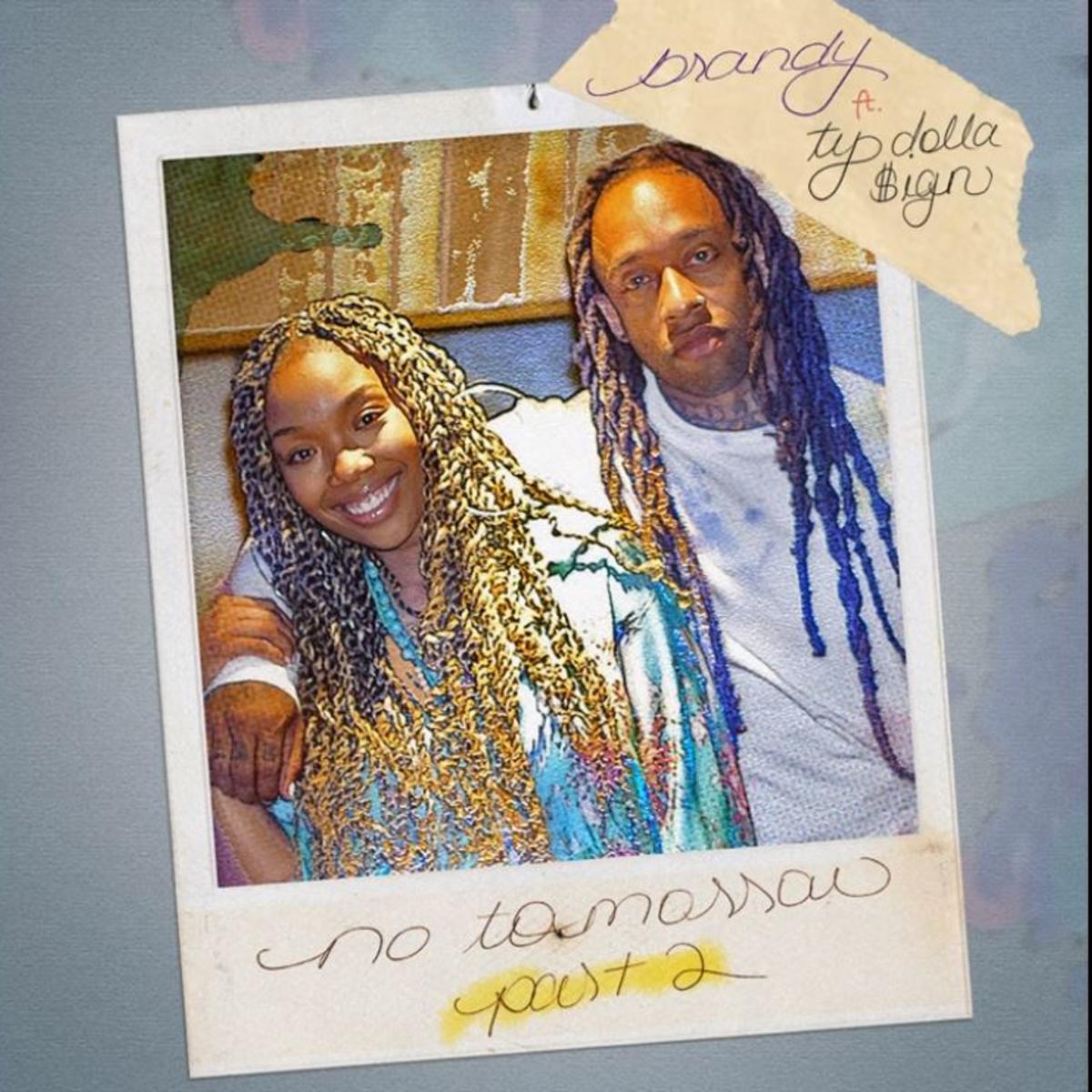 Ty Dolla $ign Hops On Brandy’s “No Tomorrow” Remix