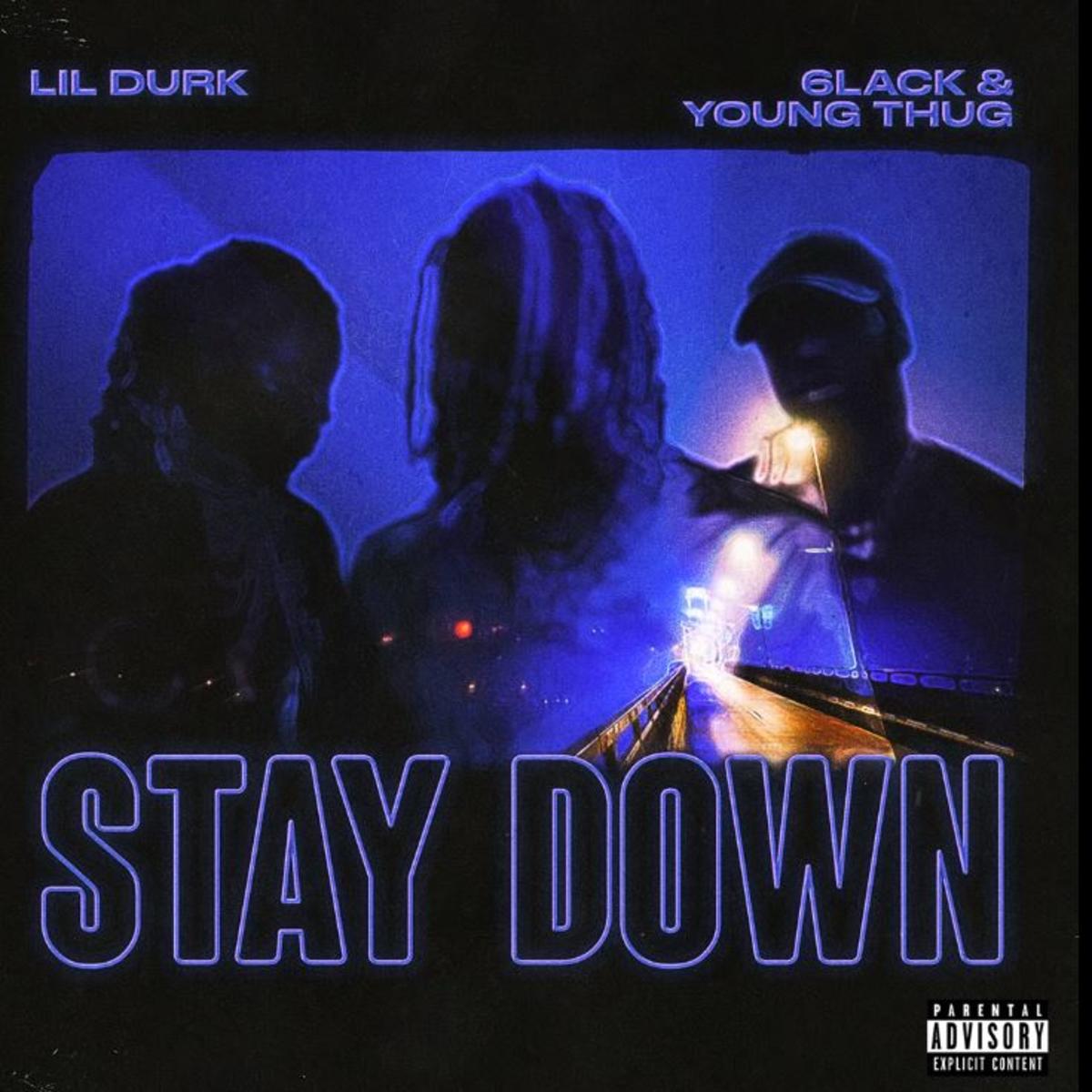Lil Durk, 6LACK & Young Thug Unite For “Stay Down”