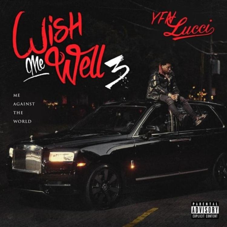YFN Lucci – Wish Me Well 3 (Album Review)
