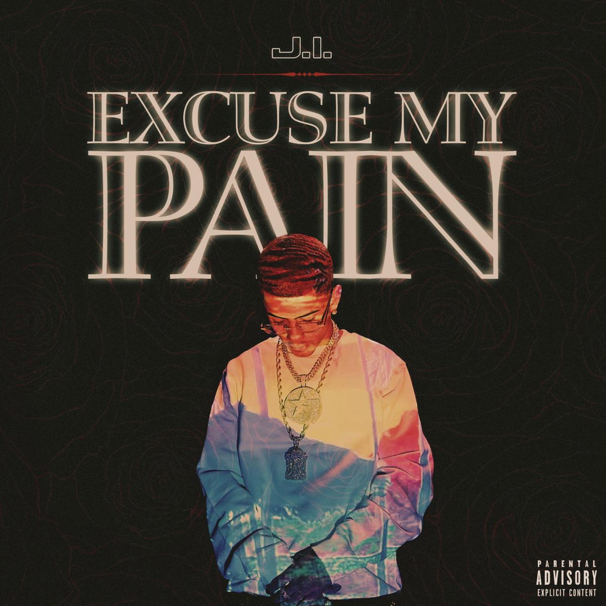 J.I. Bosses Up On “Excuse My Pain”
