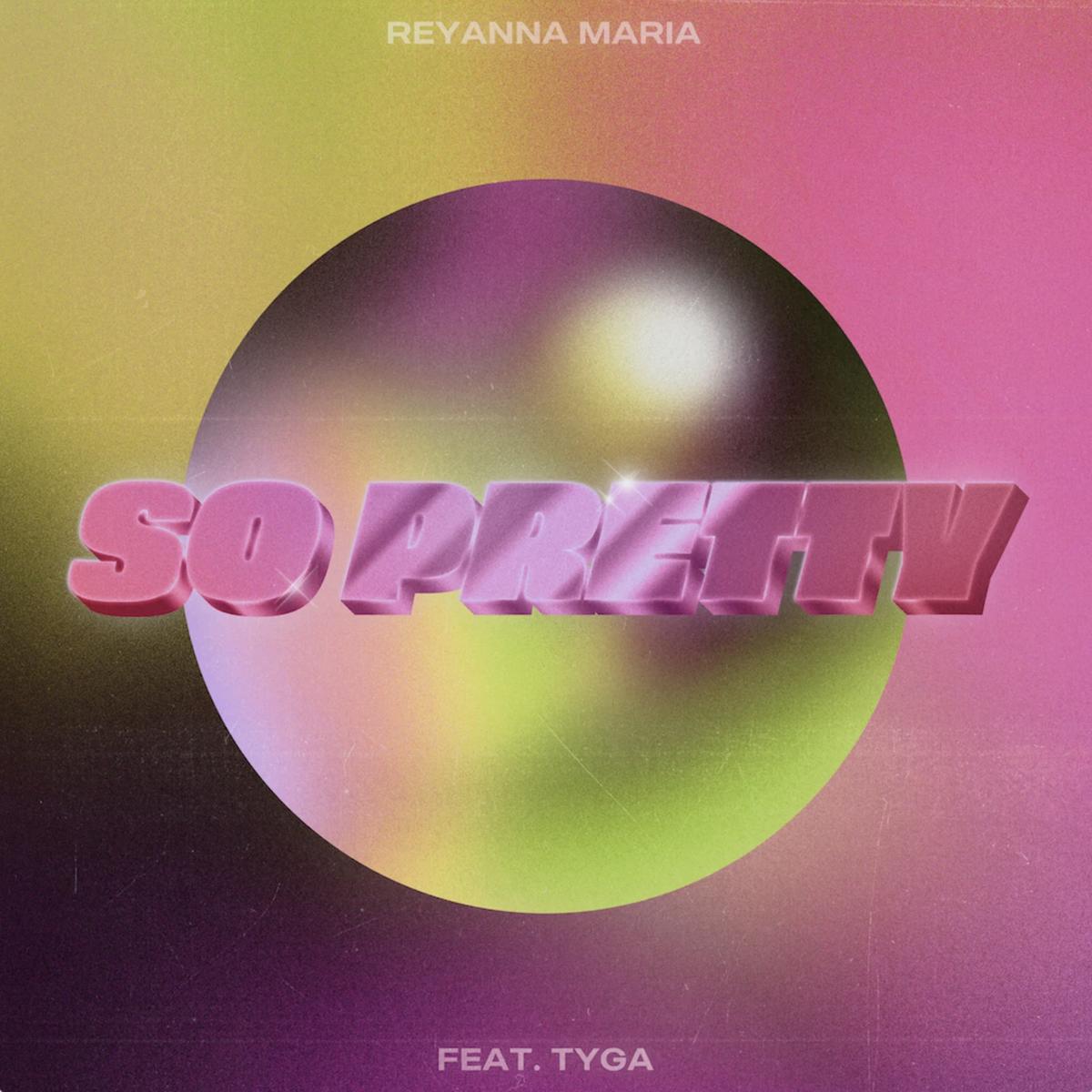 Reyanna Maria Calls On Tyga For “So Pretty (Remix)”