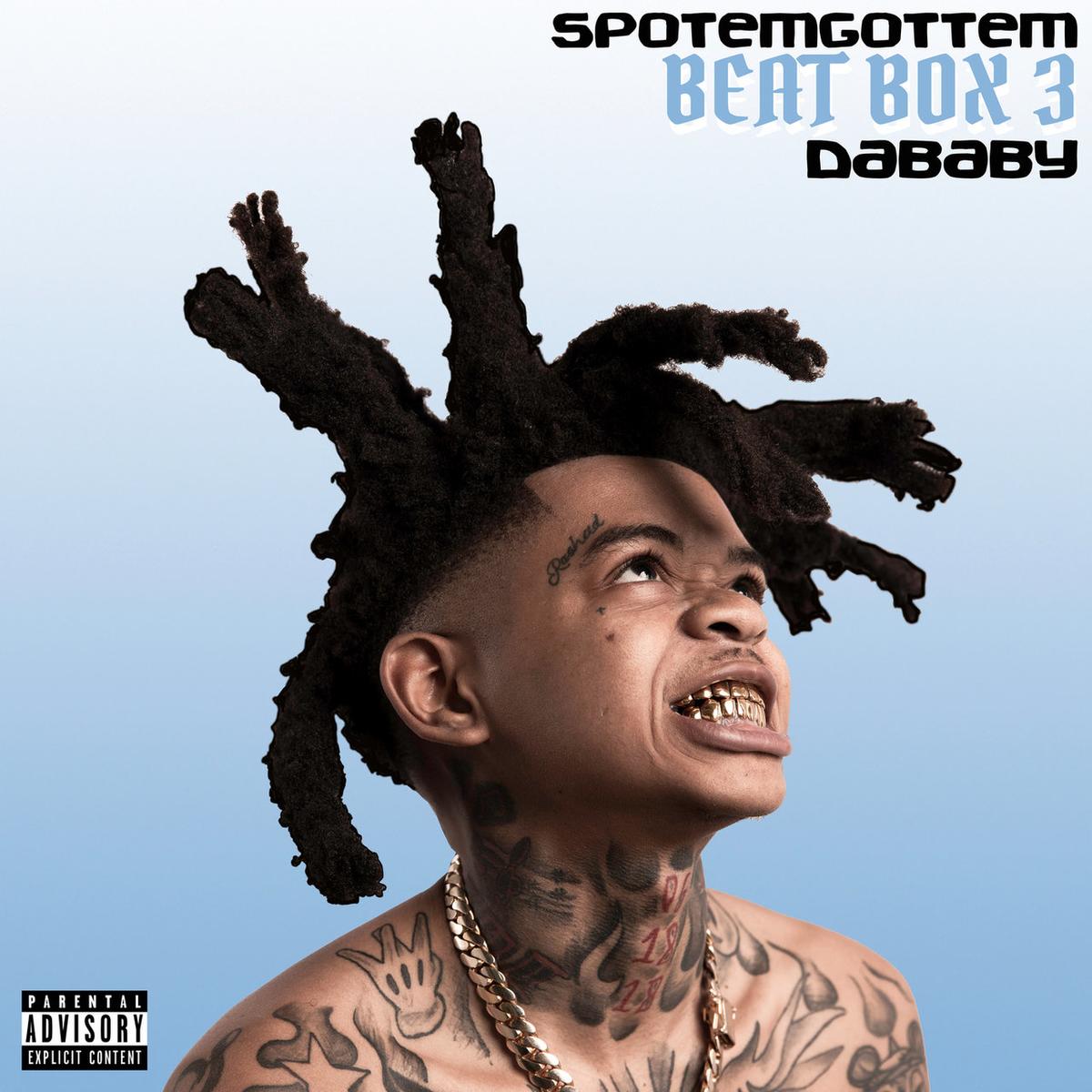 SpotemGottem Officially Adds DaBaby To The Remix Of “Beat Box”