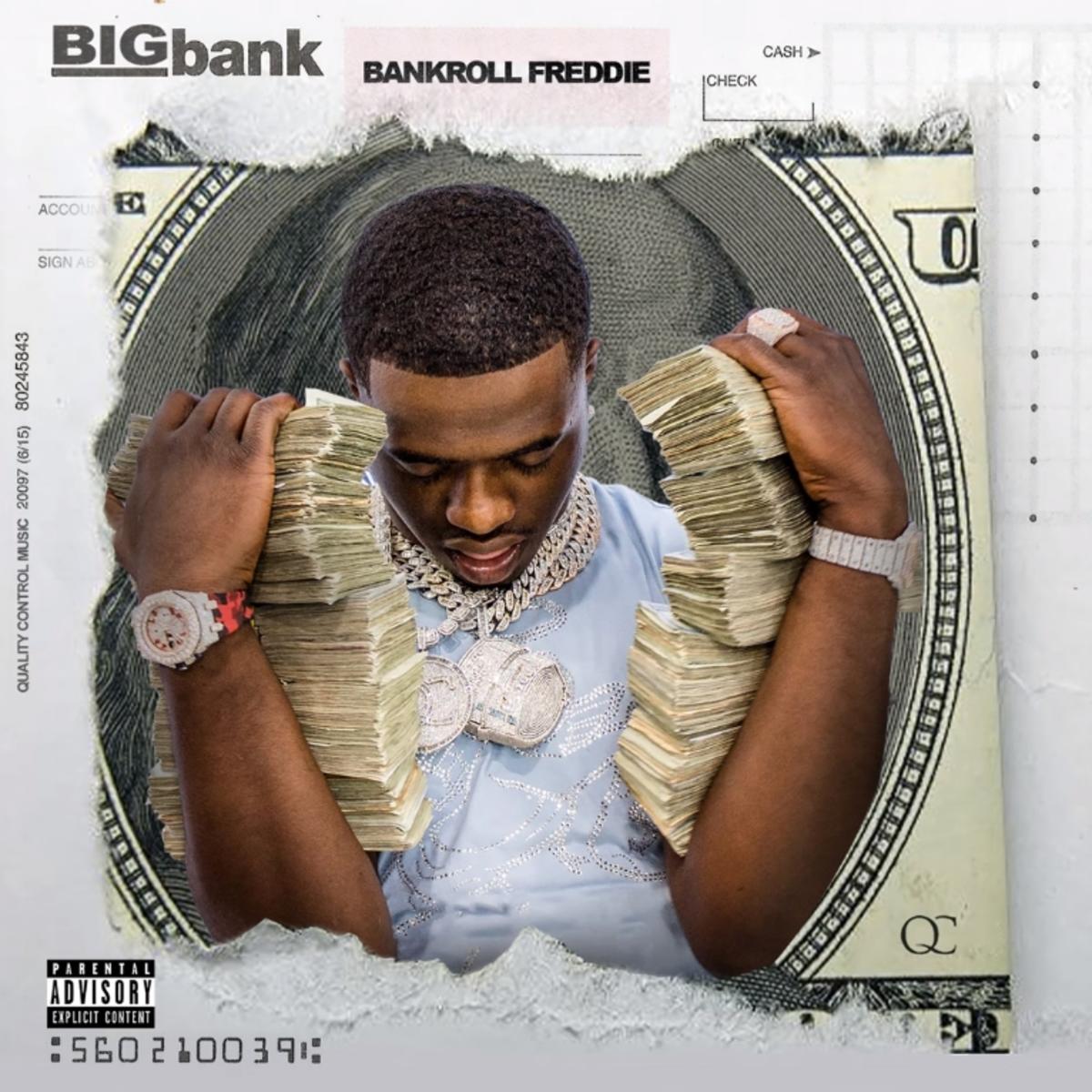 Listen To “Big Bank” By Bankroll Freddie