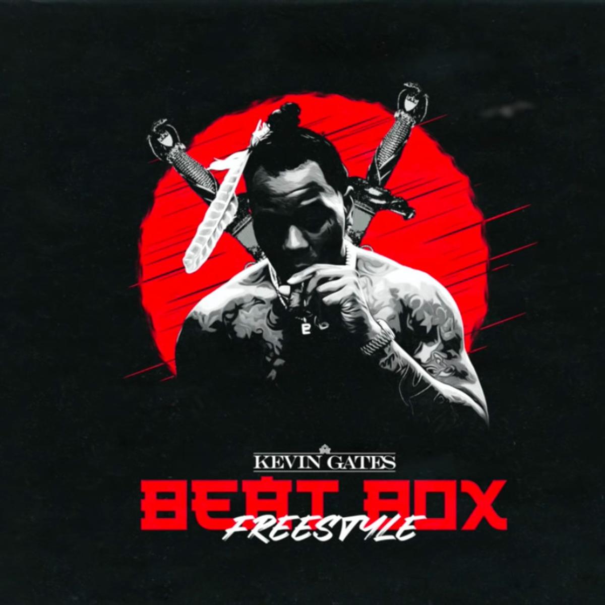 Kevin Gates Releases “Beat Box Freestyle”