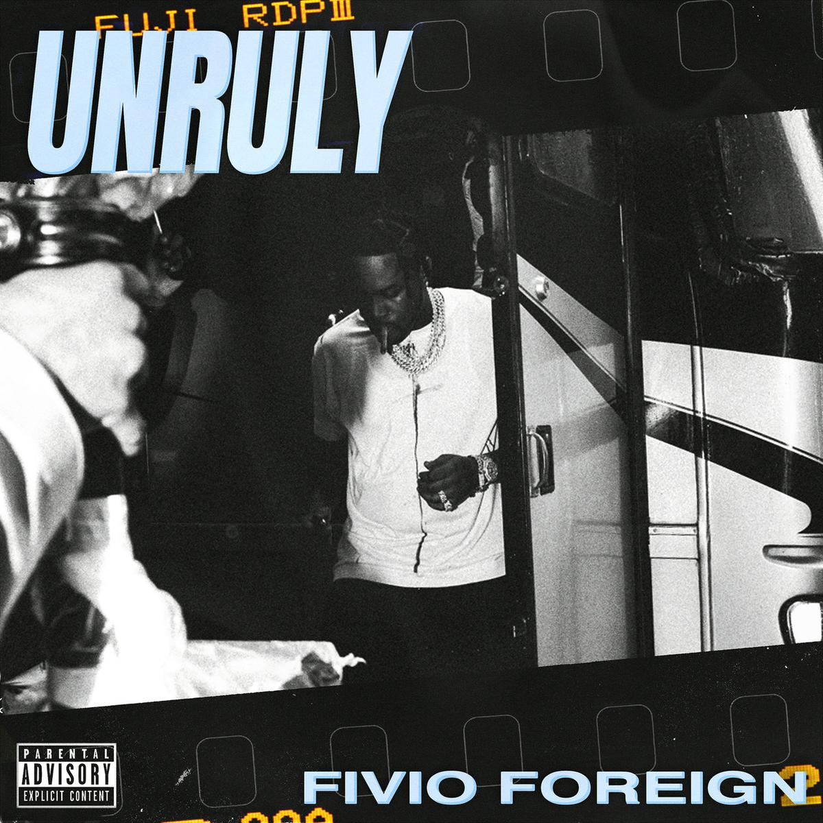 Fivio Foreign Drops “Unruly” In The Midst Of His Legal Issues