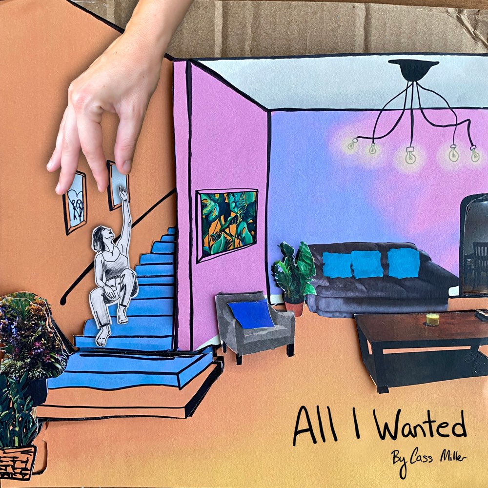 Cass Miller’s Dreamy Creation “All I Wanted” Is A Powerful Journey