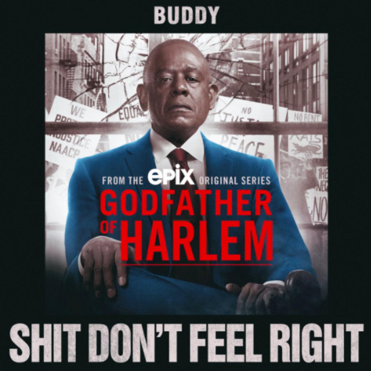 Buddy Releases “Shit Don’t Feel Right” Off The Godfather Of Harlem Soundtrack