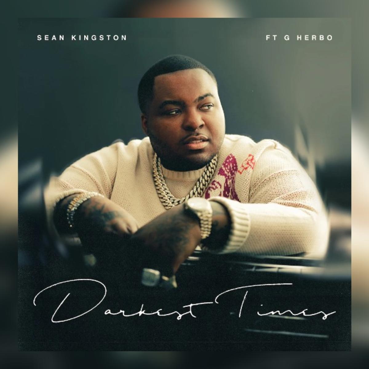 Sean Kingston Returns With “Darkest Times” With G-Herbo