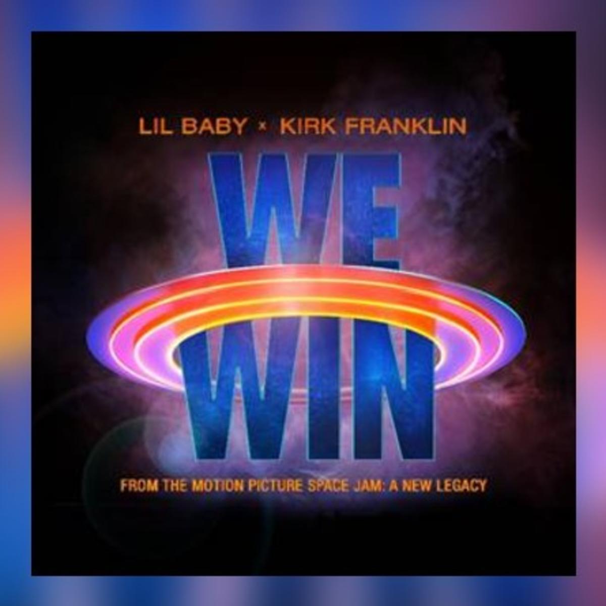 Lil Baby & Kirk Franklin Join Forces For “We Win”