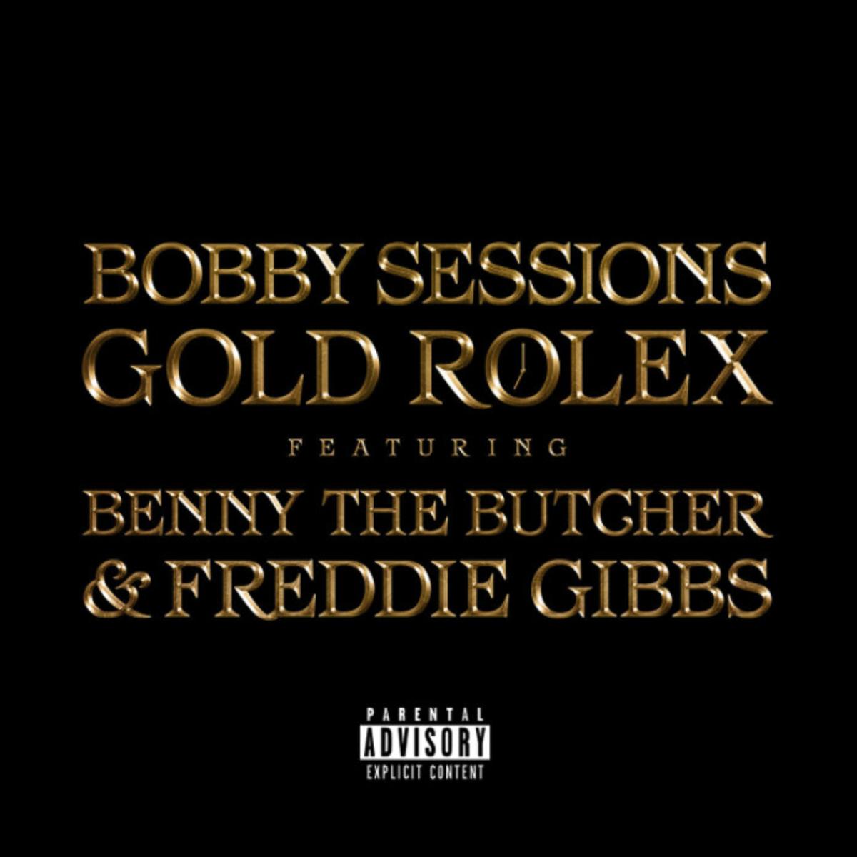 Bobby Sessions Calls On Benny The Butcher & Freddie Gibbs For “Gold Rolex”