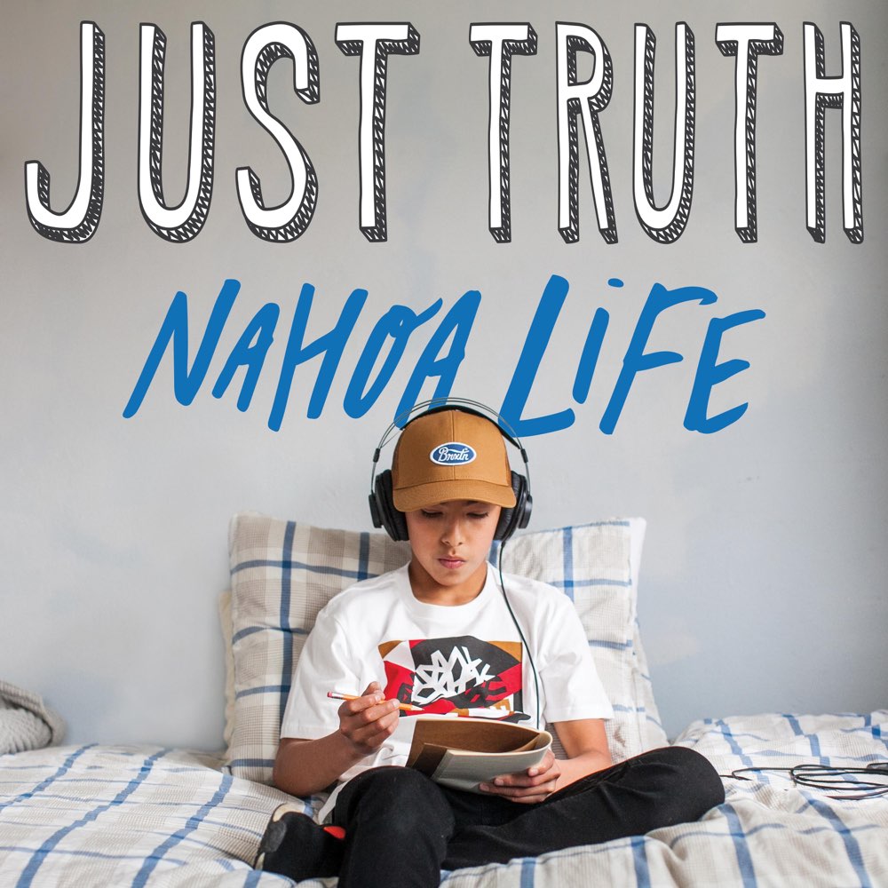 Nahoa Life Flexes His Talent With the Inspirational “Just Truth”