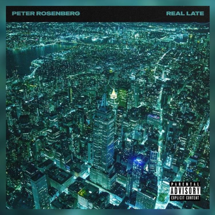 Listen To “Real Late” By Peter Rosenberg