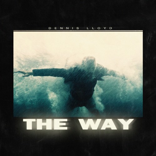 Dennis Lloyd Will Have You Reminscing With “The Way”