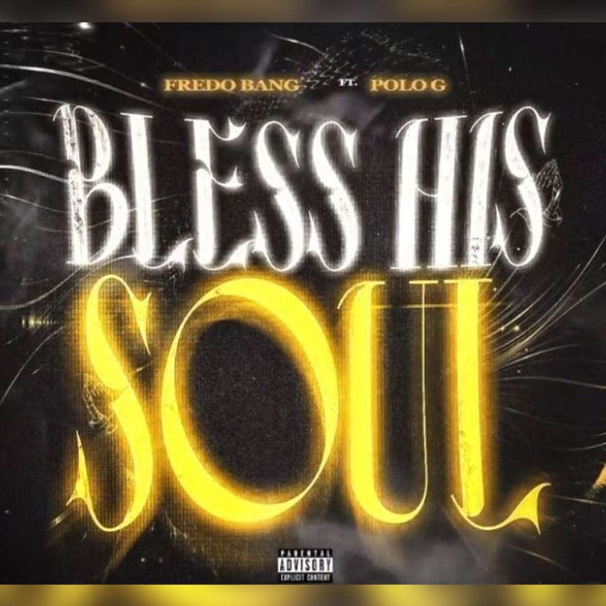 Fredo Bang & Polo G Are On The Same Page In “Bless His Soul”