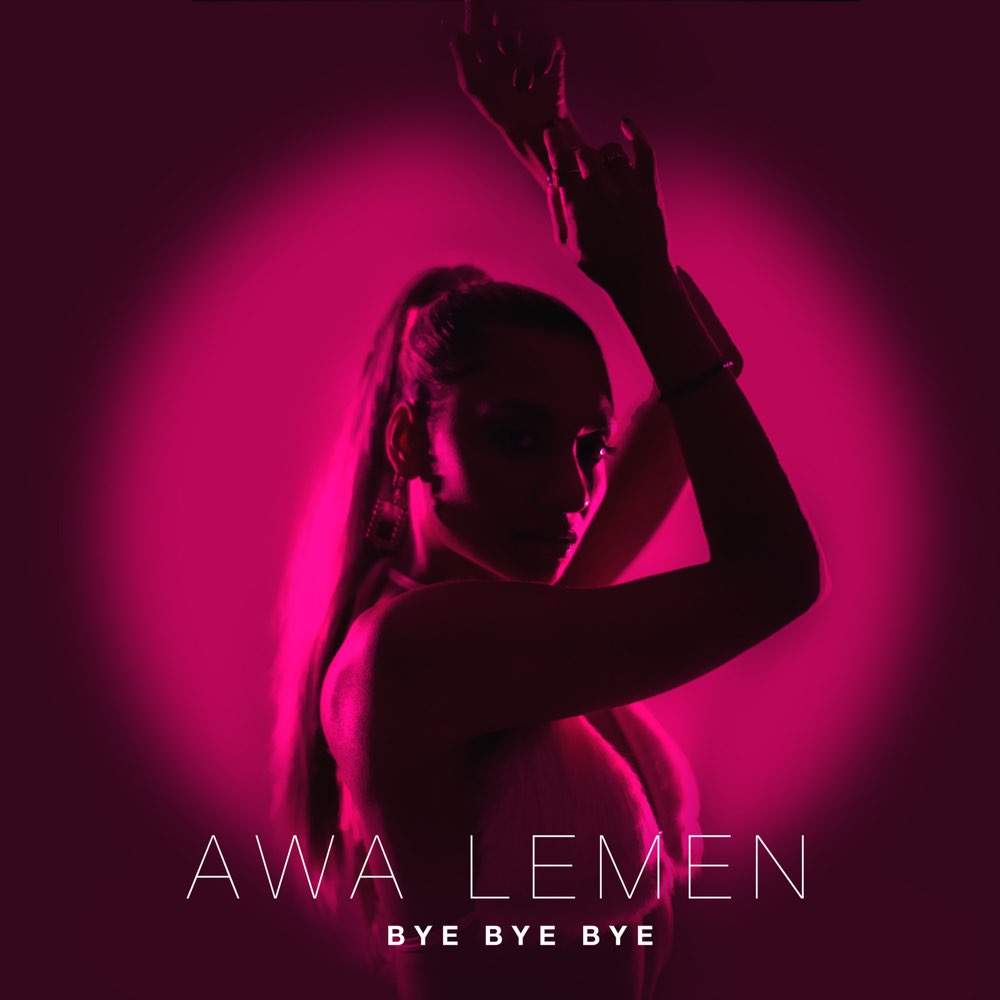 Awa Lemen Radiates In Sultry Single “Bye Bye Bye”